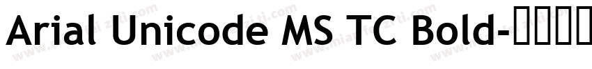 Arial Unicode MS TC Bold字体转换